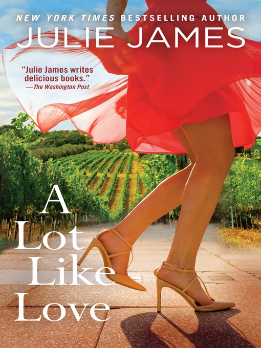 Title details for A Lot Like Love by Julie James - Available